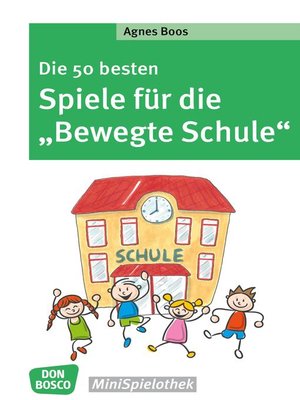 cover image of Die 50 besten Spiele für die "Bewegte Schule"--eBook